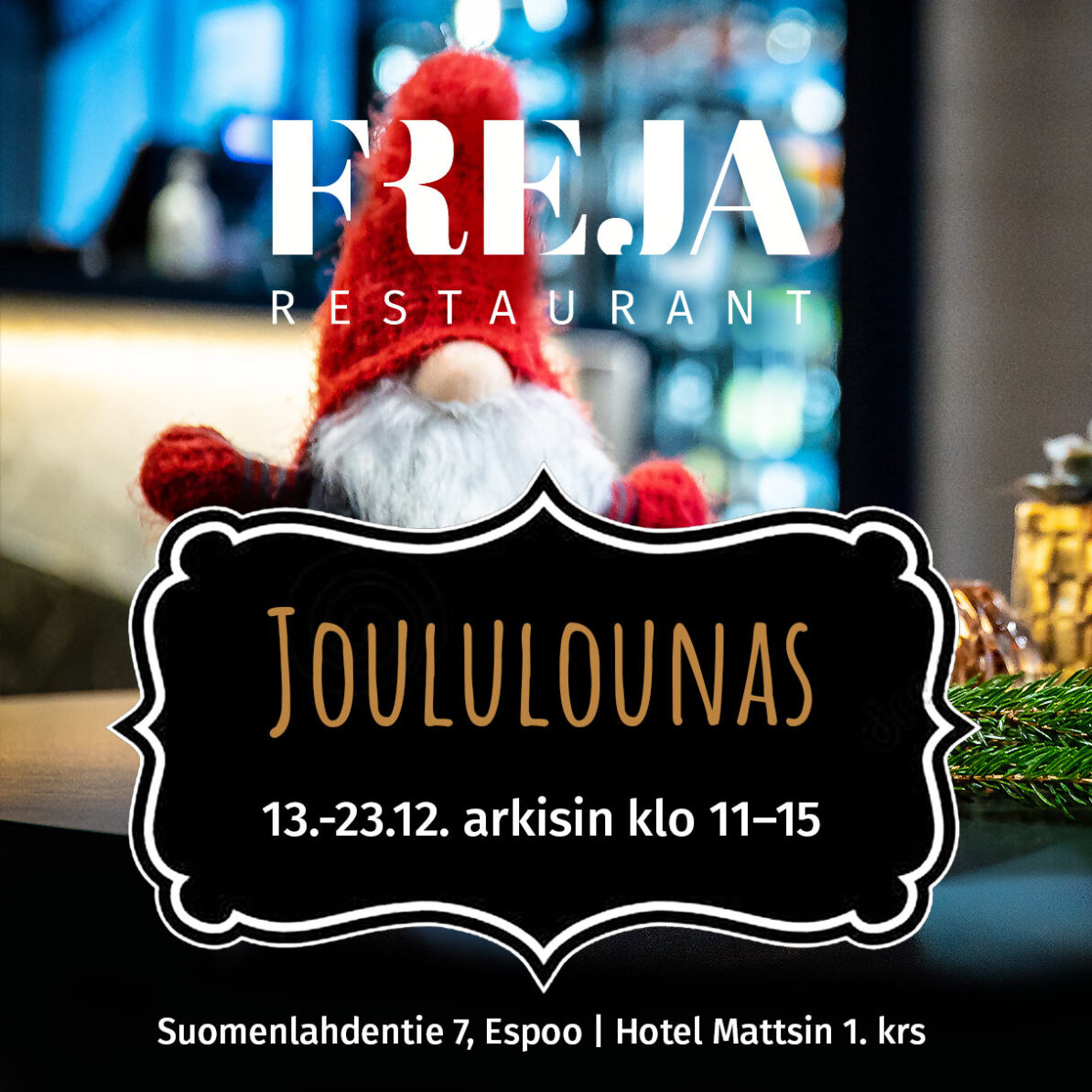 Ravintola Frejan joululounas Espoon Matinkylässä nyt kaksi yhden hinnalla.