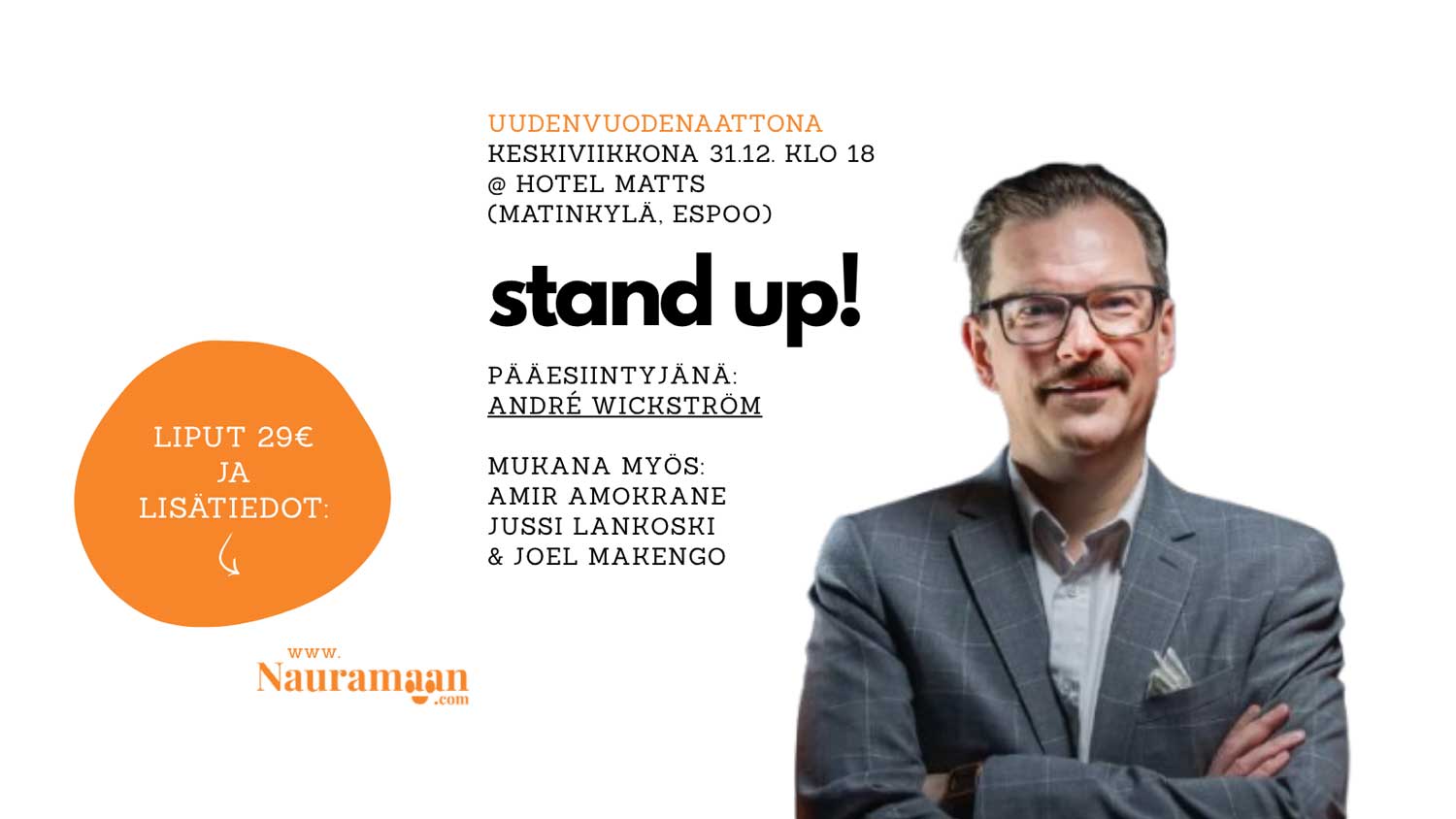 Stand up -ilta @ Hotel Matts (André Wickström & kumppanit).